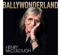 Henry McCullough - Ballywonderland