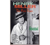 Henry Miller: The Paris Years