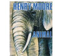Henry Moore: Animals