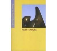 Henry Moore: Focus on the Collection