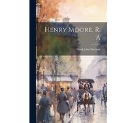 Henry Moore, R. A