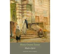 Henry Ossawa Tanner: Modern Spirit
