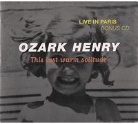 Henry Ozark - This Last Warm Solitude / Live In Paris [2cd - Limited Edition]
