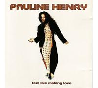 Henry, Pauline - Feel Like Making Love