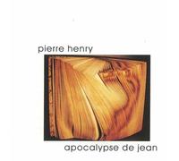 HENRY PIERRE (strumenti elettronici) - Apocalypse De Jean