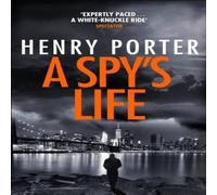 Henry Porter A Spy's Life Paperback Book in White Henry Porter White
