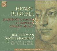 Henry Purcell: Harmonia Sacra & Complete Organ Music by Jill Feldman - Davitt Moroney (2010-02-09)