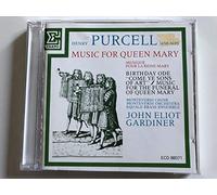 Henry Purcell - Music for Queen Mary: "Come, Ye Sons of Art", Ode for the Birthday of Queen Mary/Music for the Funeral of Queen Mary