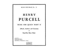 Henry Purcell: Music For Queen Mary II: Brass Ensemble: Score and Parts