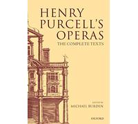 Henry Purcell's Operas: The Complete Texts
