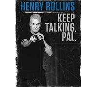 Henry Rollins: Keep Talking, Pal