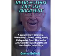 Henry Sandon Life and Biography: A Comprehensive Biography - Illuminating a Lifelong Journey, Family, Distinguished Career, Noteworthy Achievements, Financial Legacy, and Unveiling the untold story.