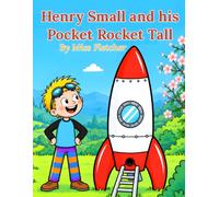 Henry Small and his Pocket Rocket Tall