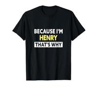 Henry That's Why Funny Henry Name Value Graphic T-Shirt, Men, Black, M