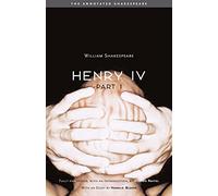 Henry the Fourth Part 1 (The Annotated Shakespeare)