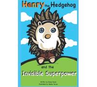Henry the Hedgehog and the Invisible Superpower (Series 1)