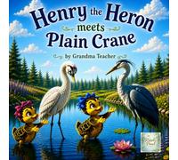 Henry the Heron Meets Plain Crane