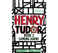Henry Tudor: Royally Rotten! : Volume 2