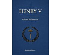 Henry V (Triton Shakespeare): The Full Play with Commentary, Dramatic Analysis and Context