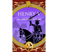 Henry V : War, Honour and the Making of a King