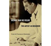 Henry van de Velde: The Artist as Designer