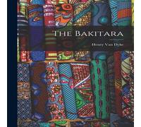 Henry Van Dyke The Bakitara Paperback Book Henry Van Dyke Multicolor