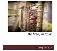 Henry Van Dyke The Valley of Vision Paperback Book Henry Van Dyke Multicolor