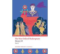 Henry VI, Part II : The New Oxford Shakespeare