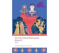 Henry VI, Part II: The New Oxford Shakespeare (Oxford World's Classics)