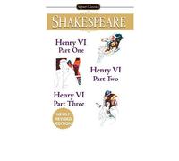 Henry VI - Parts I, II, III (Signet Classics) by Shakespeare William (2001-01-01)