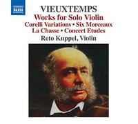 Henry Vieuxtemps: Works for Solo Violin by Reto Kuppel (2015-05-04)