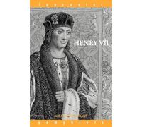 Henry VII (Lancaster Pamphlets): The importance of his reign in English history