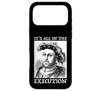 Henry VIII 8th - Funny English History Quote Case for iPhone 17 Pro Max