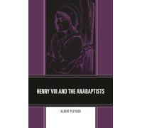Henry VIII and the Anabaptists