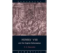 Henry VIII and the English Reformation (Lancaster Pamphlets)