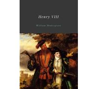 Henry VIII by William Shakespeare