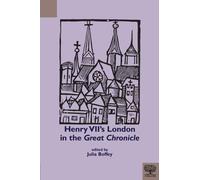 Henry VII's London in the Great Chronicle