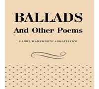 Henry Wadsworth Longfellow Ballads & Other Poems Hardcover Book Henry Wadsworth Longfellow Multicolor