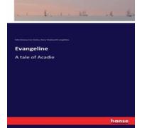 Henry Wadsworth Longfellow Evangeline :A tale of Acadie Paperback Book Henry Wadsworth Longfellow Multicolor