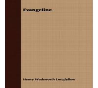 Henry Wadsworth Longfellow Evangeline Paperback Book in Gold Henry Wadsworth Longfellow Gold