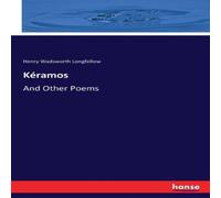 Henry Wadsworth Longfellow Kéramos:And Other Poems Paperback Book in White Henry Wadsworth Longfellow White