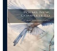 Henry Wadsworth Longfellow Poems. New, Complete Ed Hardback Book Henry Wadsworth Longfellow Multicolor