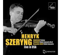 Henryk Szeryng - Henryk Szeryng Live In USA