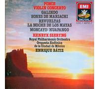Henryk Szeryng - Ponce: Violin Concerto + Galindo: Revueltas / Moncayo