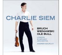 Charlie Siem - Bruch, Wieniawski & Ole Bull