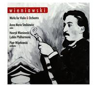 Henryk Wieniawski - Wieniawski: Works For Violin & Orchestra