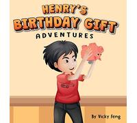 Henry's Birthday Gift Adventures