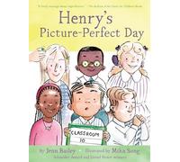 Henry's Picture-Perfect Day: Book 3