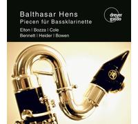 Hens, Balthasar - Pieces for Bass Clarinet - Works by Elton/Bozza/Cole/Bennett/Heider/Bowen