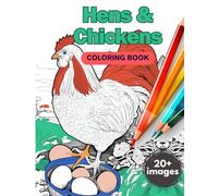 Hens & Chickens Coloring Book For Adults | Chicken Lover Gifts Idea: Hens, Chicks & Roosters Lovers | Farm Animal Lover